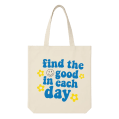 Mesista Gift Store – Canvas Tote Bag Find the Good in Each Day